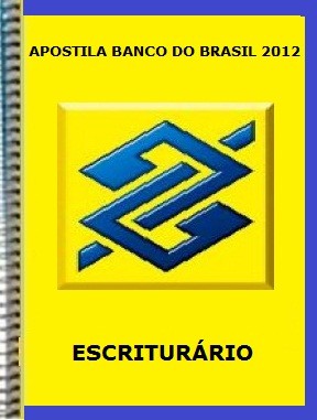 Apostilas Escriturário Concurso Banco do Brasil 2012